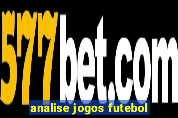 analise jogos futebol